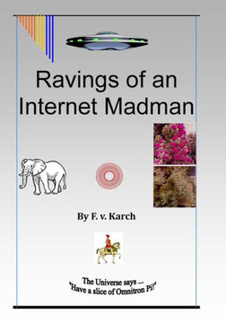 Ravings Of An Internet Madman