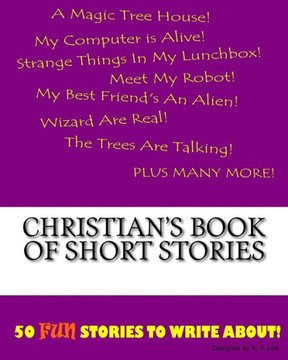 Christian's Book Of Short Stories Christian's Book Of Short Stories