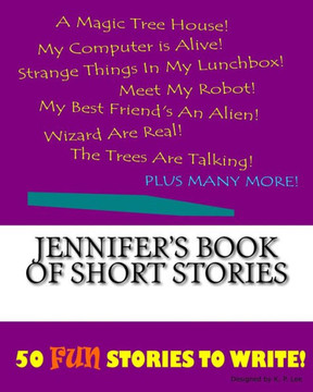 Jennifer's Book Of Short Stories