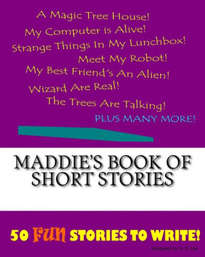 Maddie's Book Of Short Stories