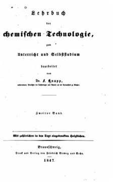 Lehrbuch der chemischen technolgoie, zum unterricht und selbstudium