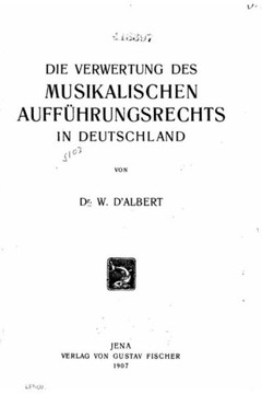 Die Verwertung des musikalischen Auff?hrungsrechts in Deutschland