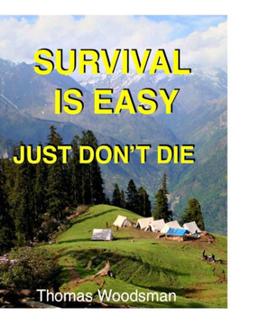 Survival Is Easy: Just Don't Die