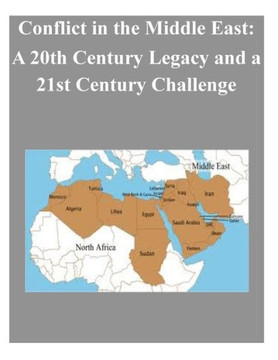 Conflict in the Middle East: A 20th Century Legacy and a 21st Century Challenge