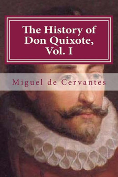 The History of Don Quixote, Vol. I The History of Don Quixote, Vol. I