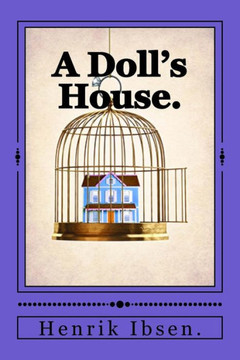 A Doll's House. A Doll's House.
