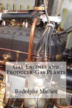 Gas-Engines and Producer-Gas Plants Gas-Engines and Producer-Gas Plants