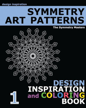 Symmetry Art Patterns: design inspiration and coloring book