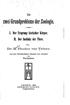 Die zwei Grundprobleme der Zoologie, I Die zwei Grundprobleme der Zoologie, I