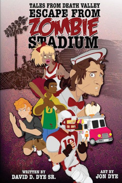 Tales From Death Valley Volume 1.0: Escape From Zombie Stadium