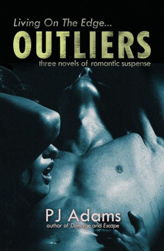 Outliers: three novels of romantic suspense