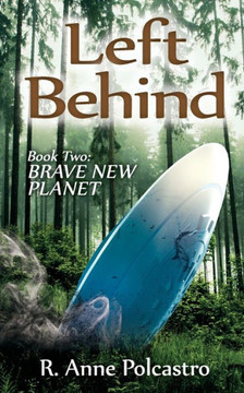 Left Behind Book Two: Brave New Planet