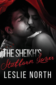 The Sheikh's Stubborn Lover The Sheikh's Stubborn Lover