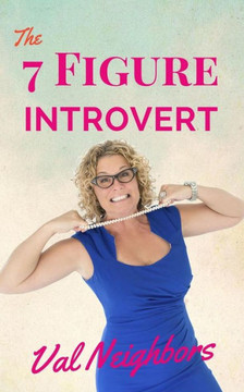 The 7 Figure Introvert