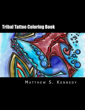 Tribal Tattoo Coloring Book Tribal Tattoo Coloring Book