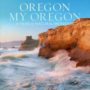 Oregon, My Oregon Wall Calendar 2025: A Year of Natural Wonders