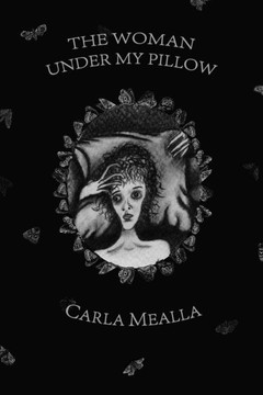 The Woman Under My Pillow