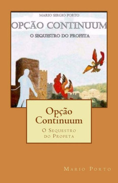 Op??o Continuum: O Sequestro do Profeta