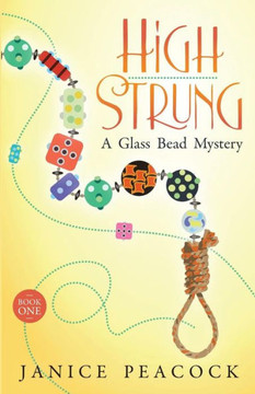 High Strung (Glass Bead Mystery Series) High Strung (Glass Bead Mystery Series)