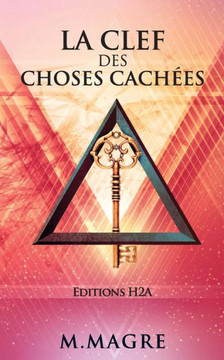 La Clef des Choses Cach?es