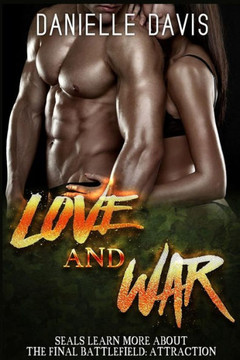 Hot SEAL: Love and War - SEALs Learn More About The Final Battlefield: Attractio