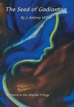 The Seed of Gadianton: 3rd Novel in the Shaylae Trilogy