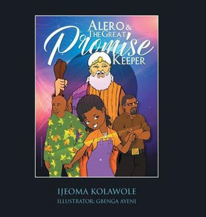 Alero & the Great Promise Keeper