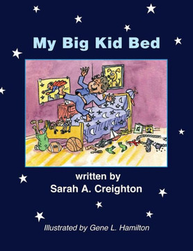 My Big Kid Bed My Big Kid Bed