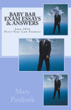 Baby Bar Exam Essays & Answers: June 2016 First-Year Law Student Essays