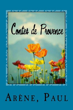 Contes De Provence (French Edition)