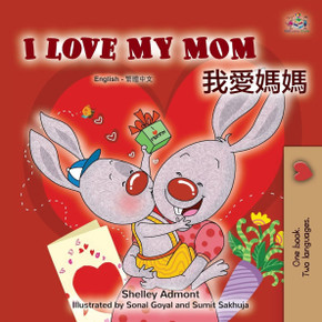 I Love My Mom (English Chinese Bilingual Book for Kids - Traditional)