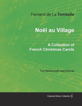 No?l au Village - A Collection of French Christmas Carols for Harmonium and Chorus