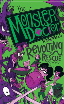 The Monster Doctor: Revolting Rescue