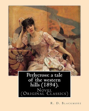 Perlycross : A Tale Of The Western Hills