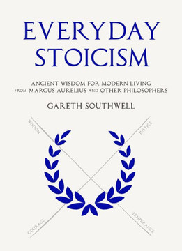 Everyday Stoicism Everyday Stoicism
