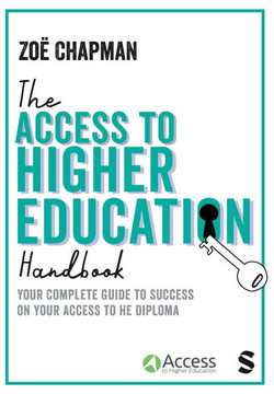 The Access to Higher Education Handbook: Your Complete Guide to Success on Your Access to He Diploma