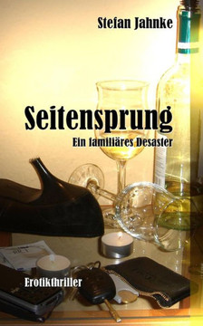 Seitensprung: Ein familiaeres Desaster