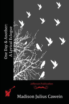 One Day & Another: A Lyrical Eclogue