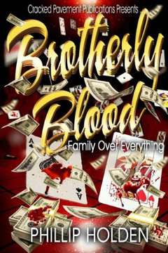 Brotherly Blood: Family Over Everything