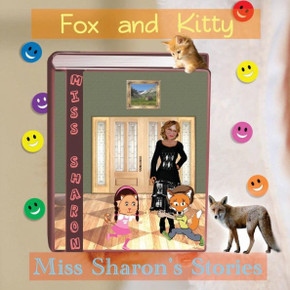 Fox and Kitty: Miss Sharon's Stories