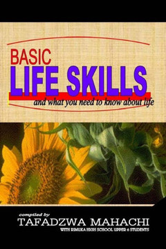 Basic Life Skills: and what you need to know about life