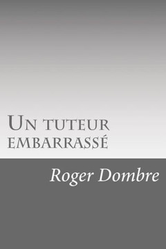 Un tuteur embarrass?