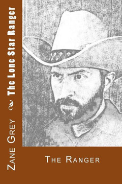 The Lone Star Ranger: Book Two - The Ranger
