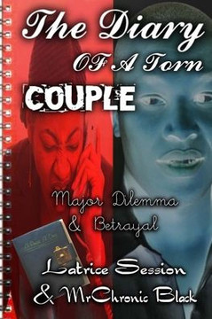 Diary Of A Torn Couple: Major Dilemma & Betrayal