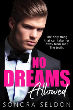 No Dreams Allowed: A Billionaire Romance