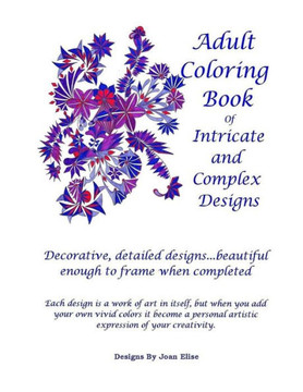 Adult Coloring Book: Intricate and Complex Designs