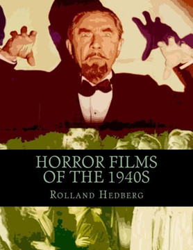 Horror Films of the 1940s