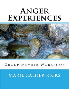 Anger Experiences: Group Member Workbook
