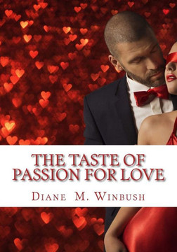 The Taste of Passion for Love: A Romance Sequel