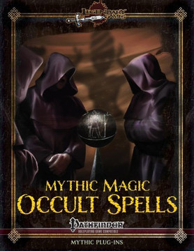 Mythic Magic: Occult Spells Mythic Magic: Occult Spells